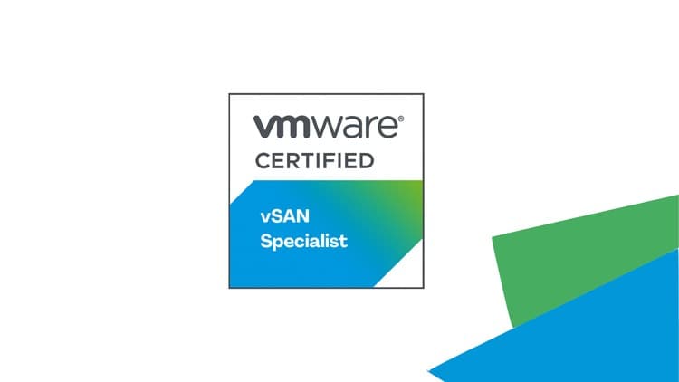 VMware vSAN Specialist v2 Practice Exams