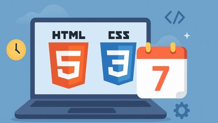 HTML5 & CSS3: Build Your Website in 7 days (2026)