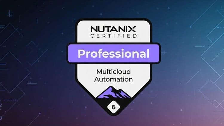 Nutanix NCP-MCA 6.10 Multicloud Automation Practice Tests