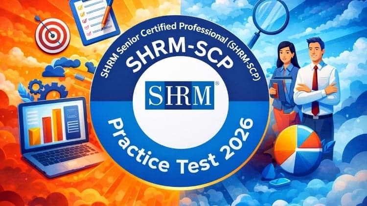 SHRM Senior Certified Professional (SHRM-SCP) Practice Tests