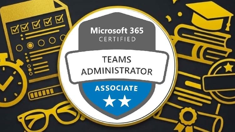 1500 Questions | MS-700: Microsoft Teams Administrator 2026