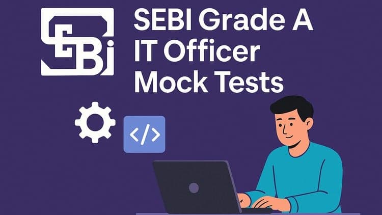 SEBI Grade A Mock Test 2025: IT Officer (Phase 1 Paper 2)