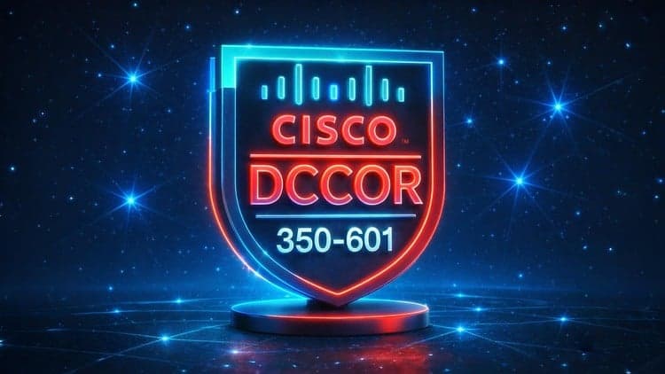 Cisco CCNP DCCOR 350-601 Practice Test ─ 1500 Exam Questions